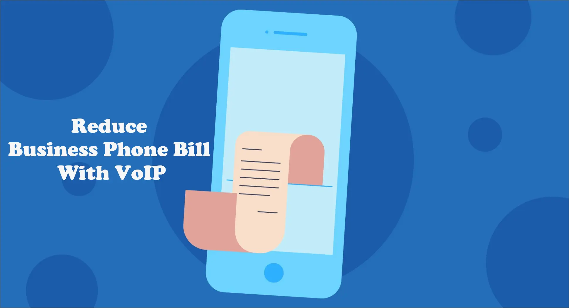 How To Reduce Business Phone Bill With VoIP