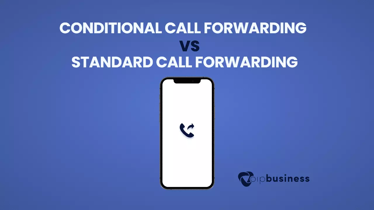 Conditional Call Forwarding Vs. Standard Call Forwarding