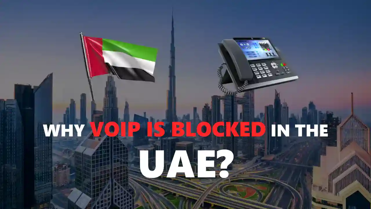 Why-VoIP-is-Blocked-in-the-UAE