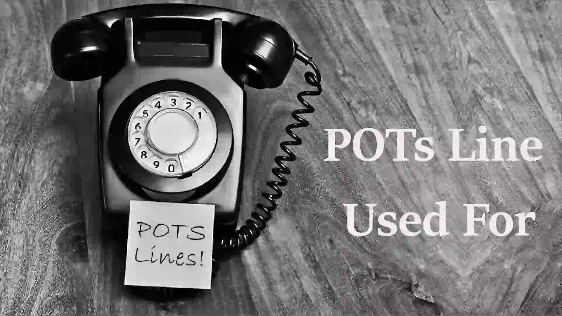 POTS Line Used for