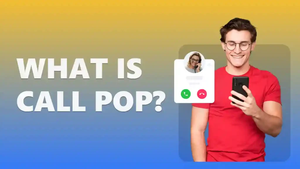 What Is Call Pop