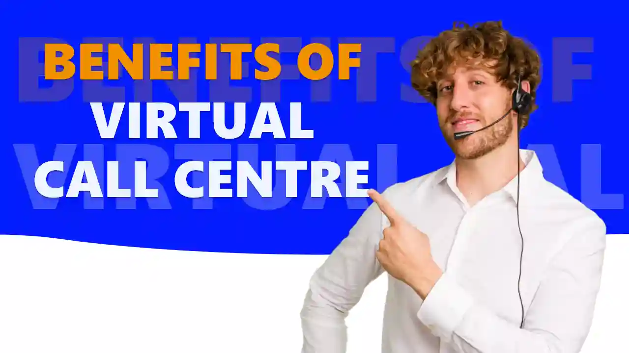 Benefits-of-Virtual-call-centre