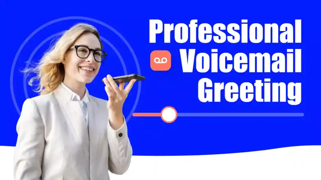 Professional Voicemail Greeting