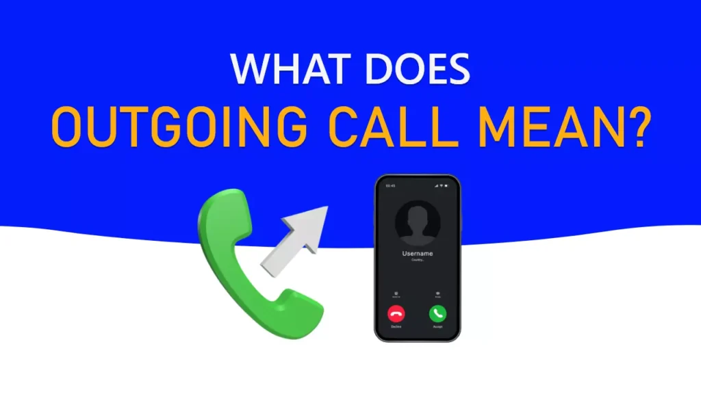 What-Does-Outgoing-Call-Mean