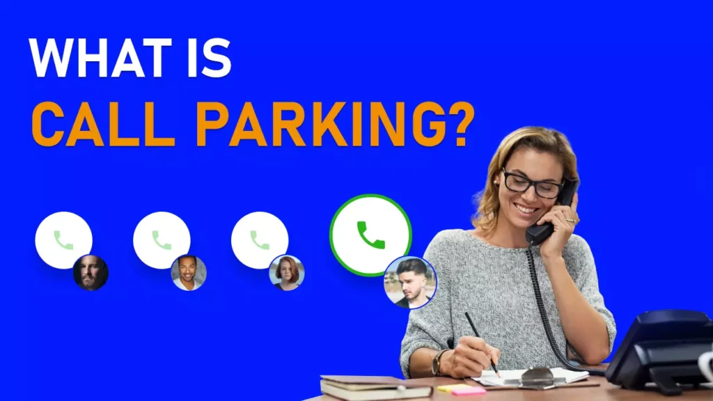What Is Call Parking