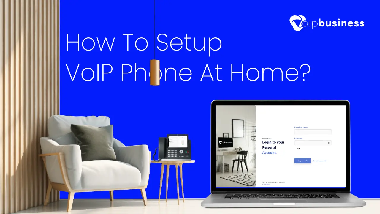 How To Setup VoIP Phone At Home