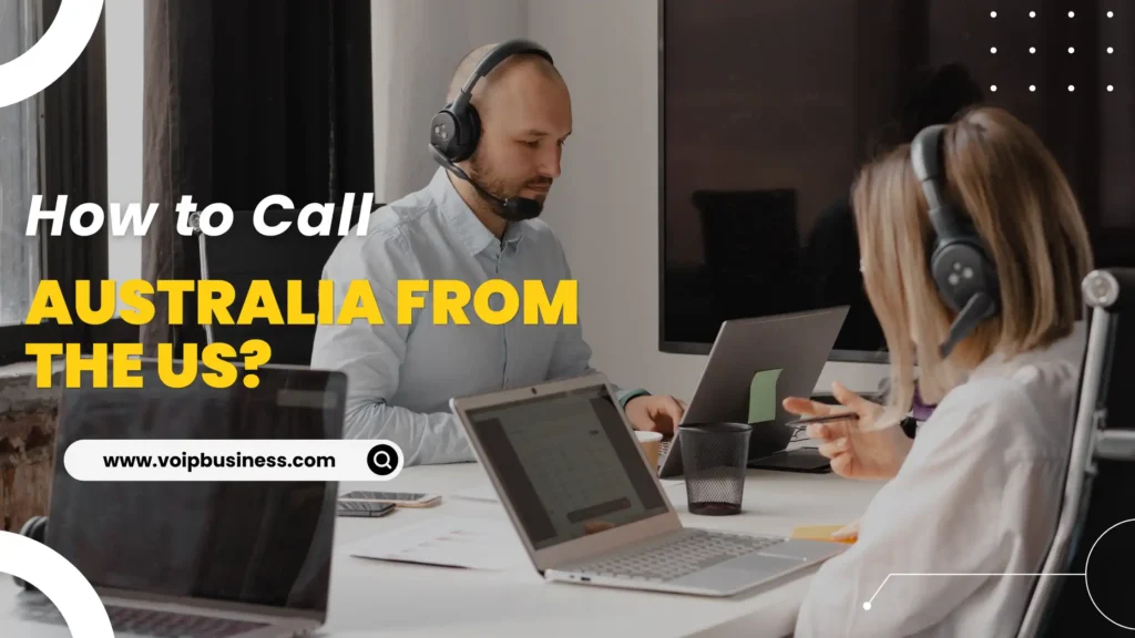How to Call Australia from the US