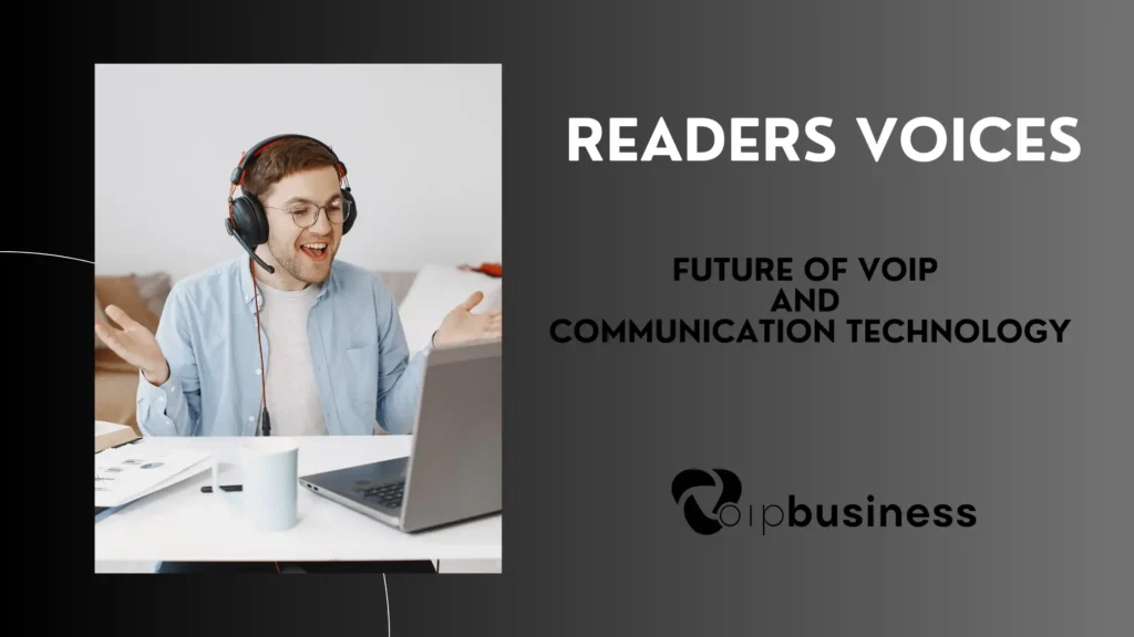 Future of VoIP and Communication Technology