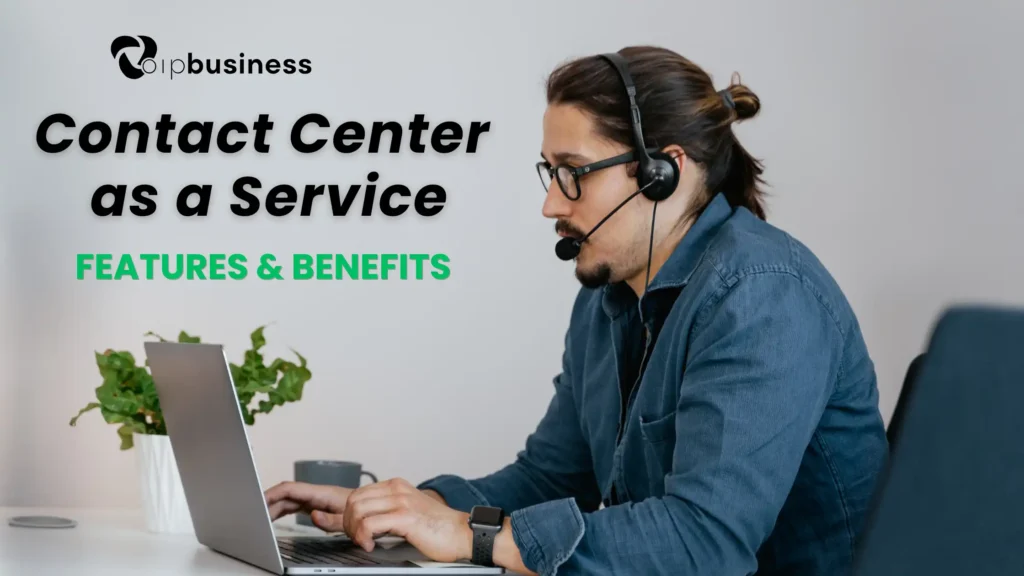 Explore Contact Center as a Service (CCaaS)