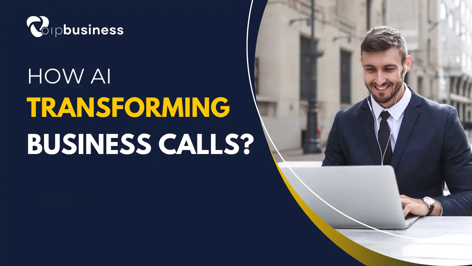 How AI is Transforming Business Calls?