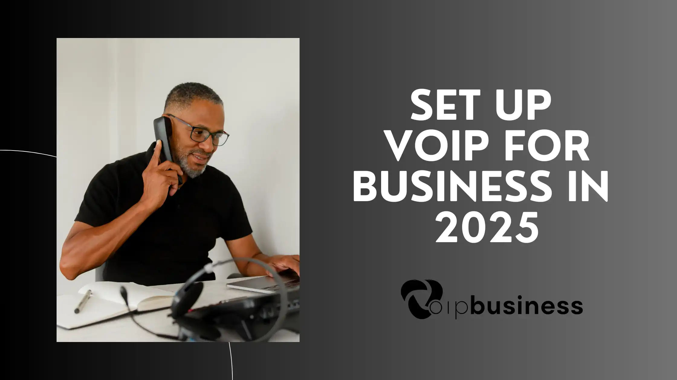 How To Set up VoIP For Business