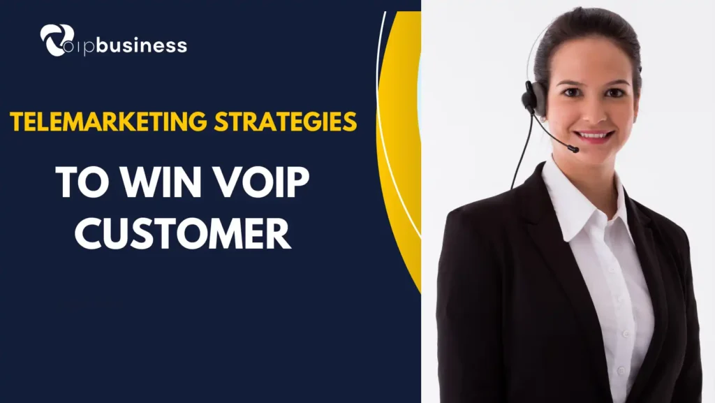 Explore how to Win More VoIP Customer