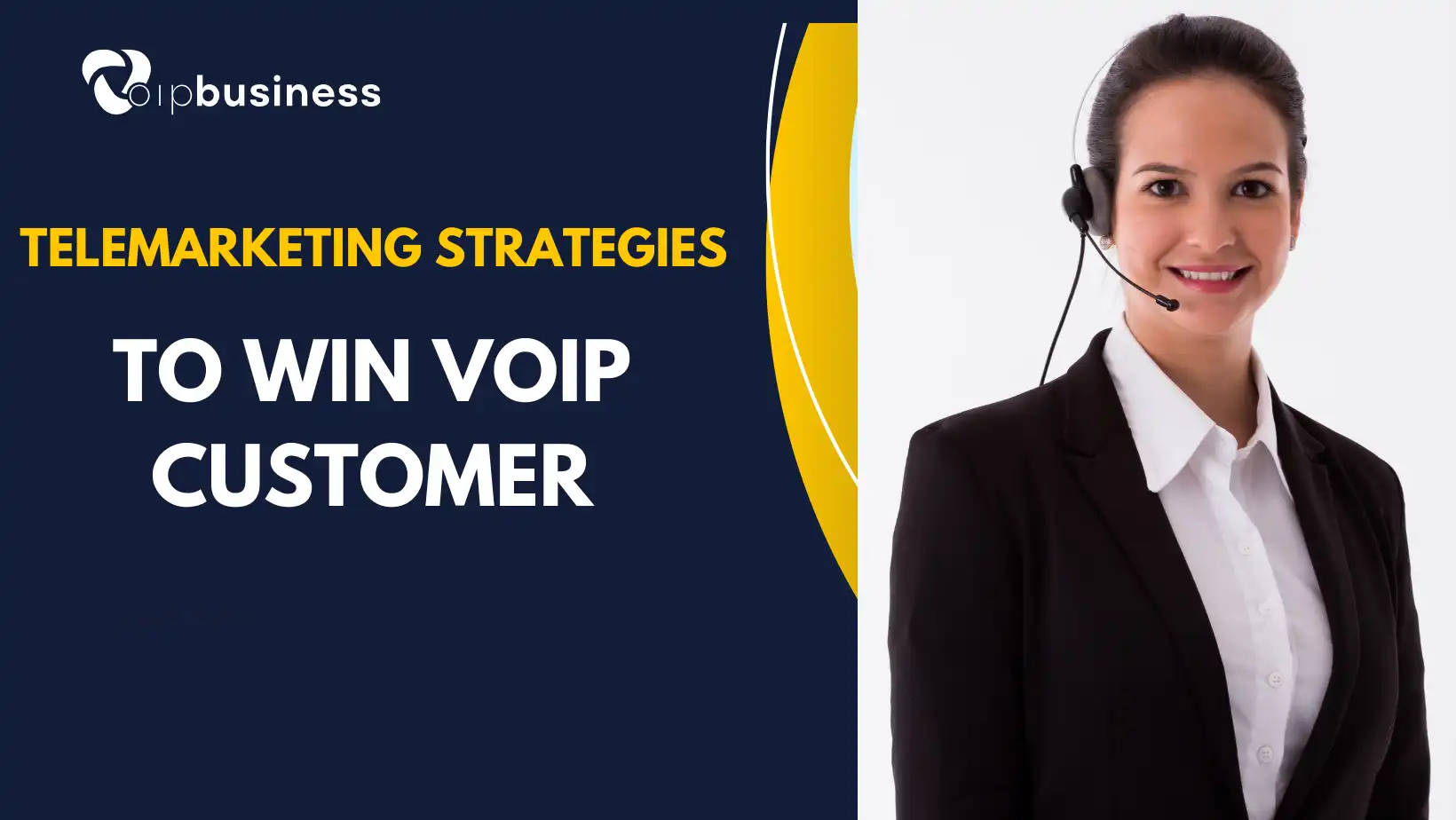 Explore how to Win More VoIP Customer
