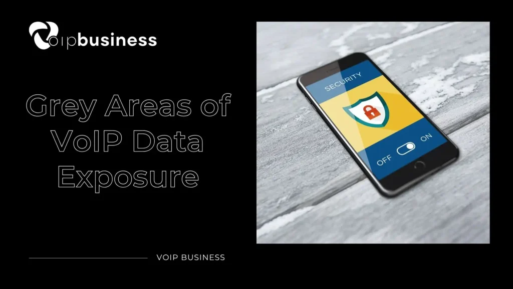 Grey Areas of VoIP Data Exposure