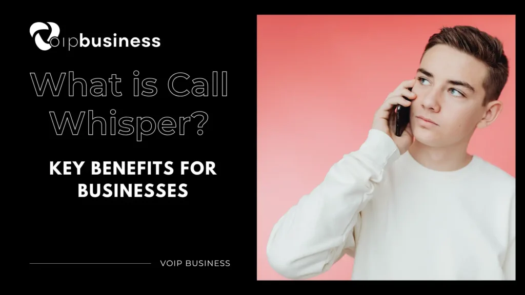 What is Call Whisper?