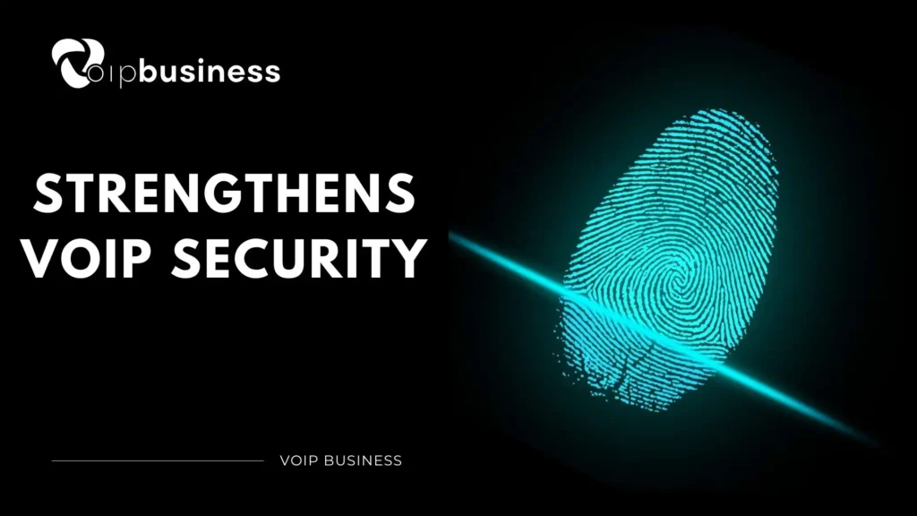 Strengthens VoIP Security