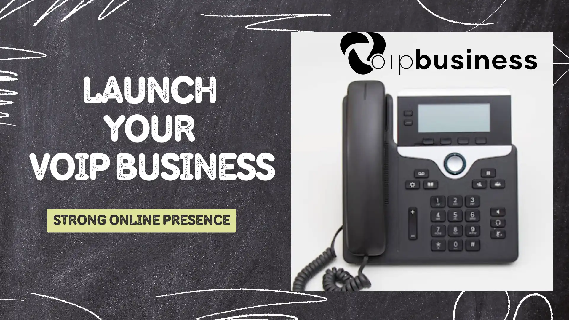 Launch Your VoIP Business With a Strong Online Presence