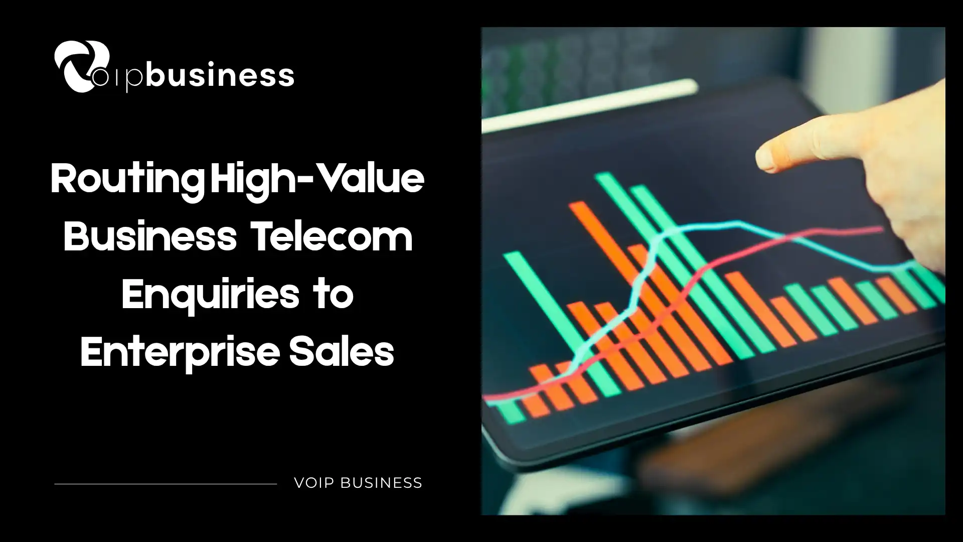 Routing High-Value Business Telecom Enquiries to Enterprise Sales