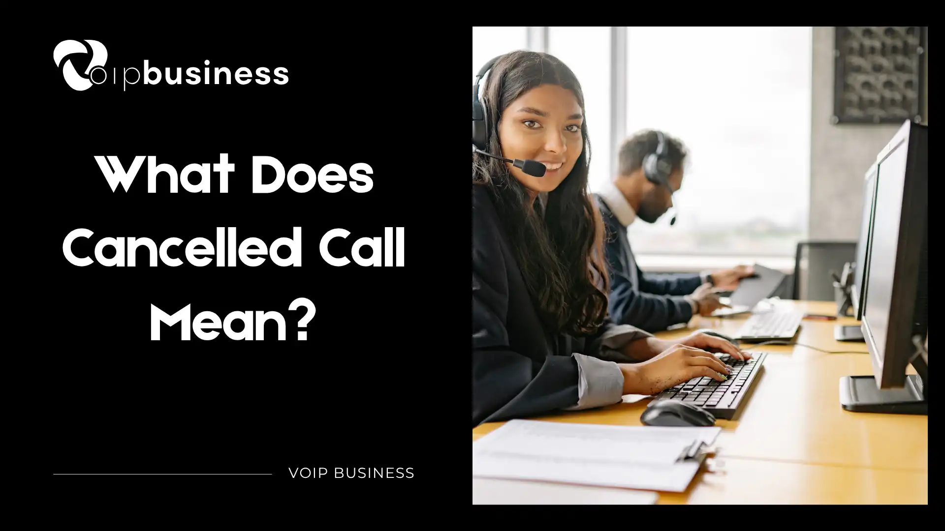 What Does Cancelled Call Mean?