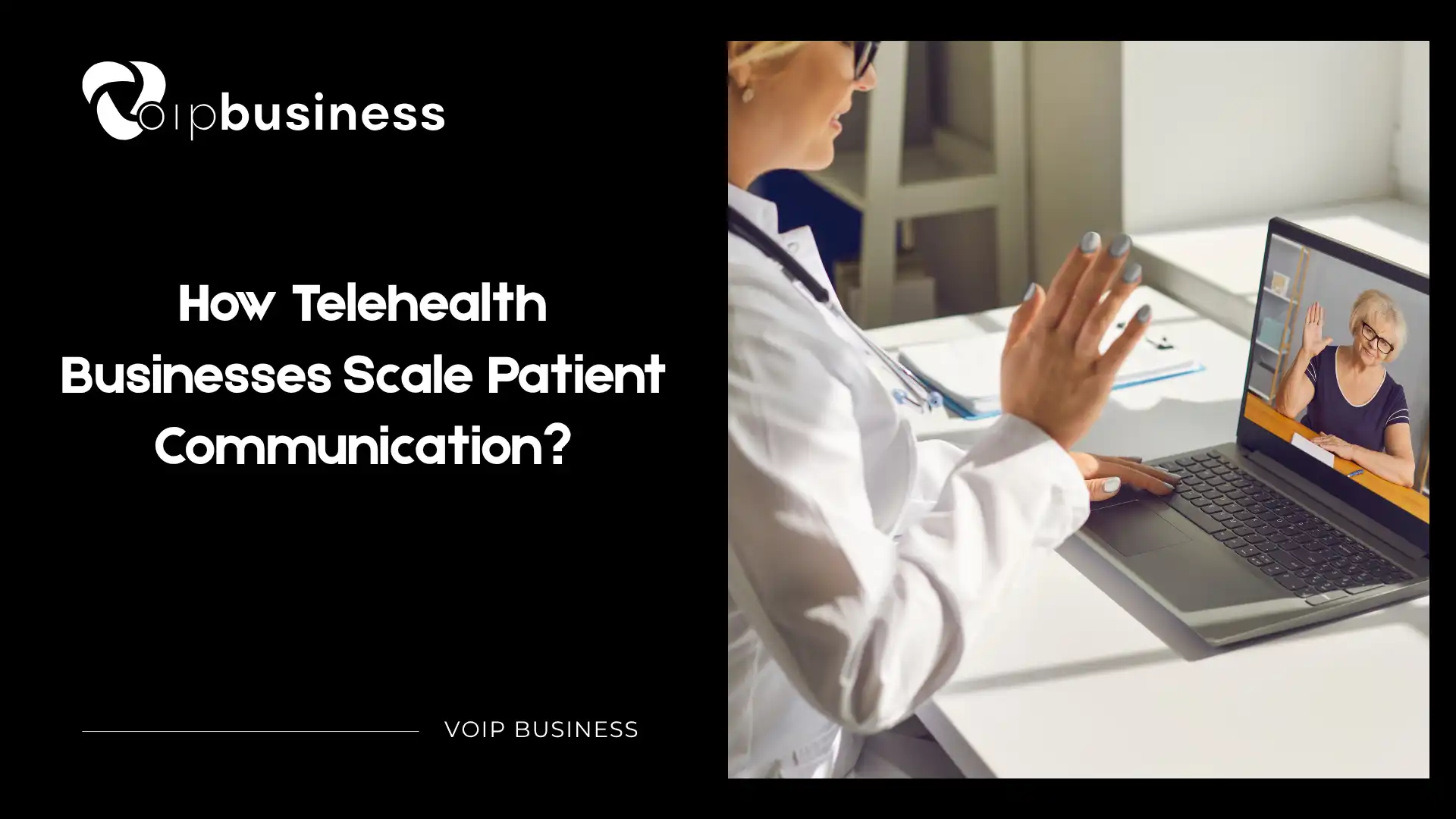 Telehealth Businesses Scale Patient Communication