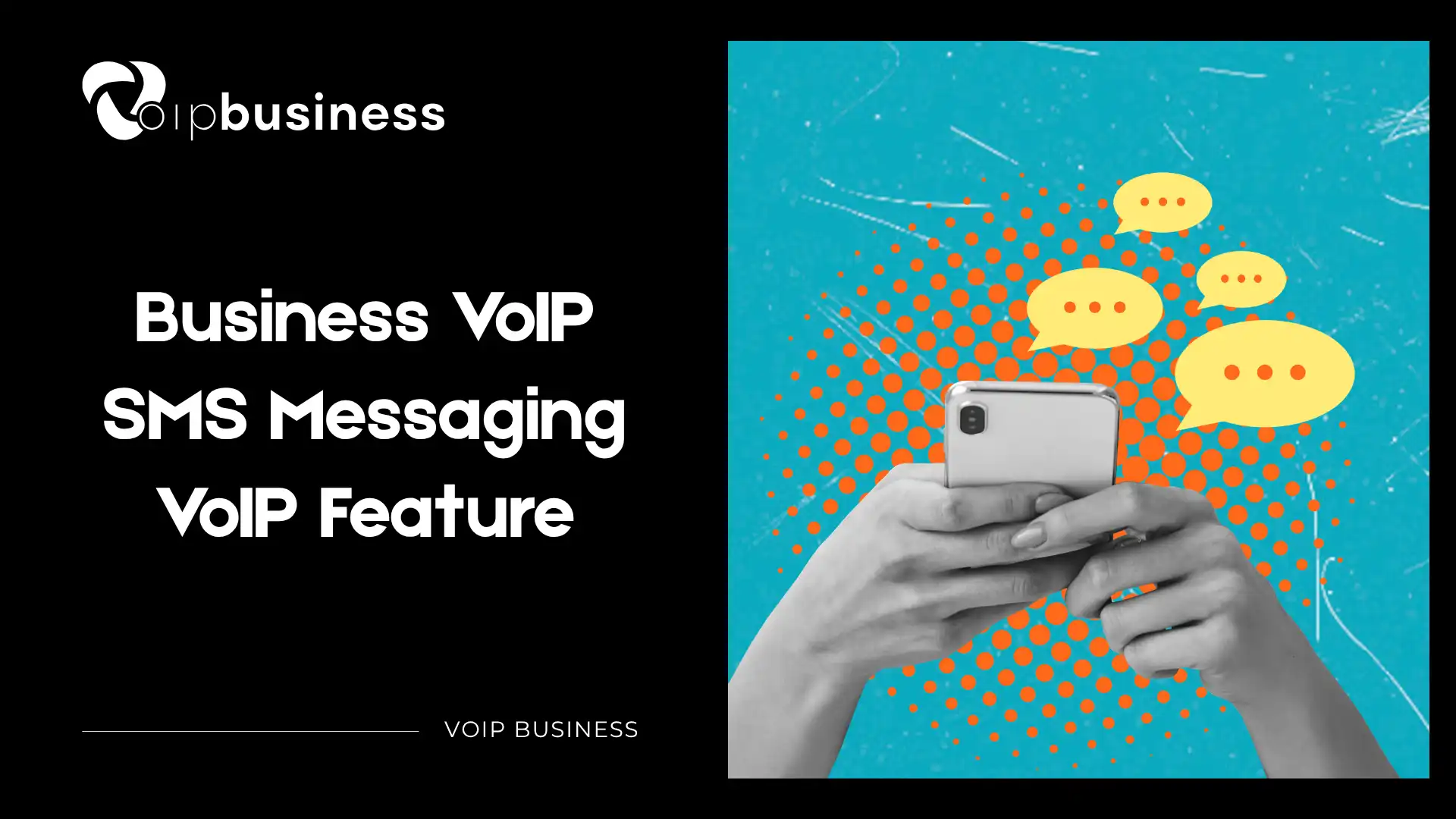 Business VoIP SMS Messaging - VoIP Feautres