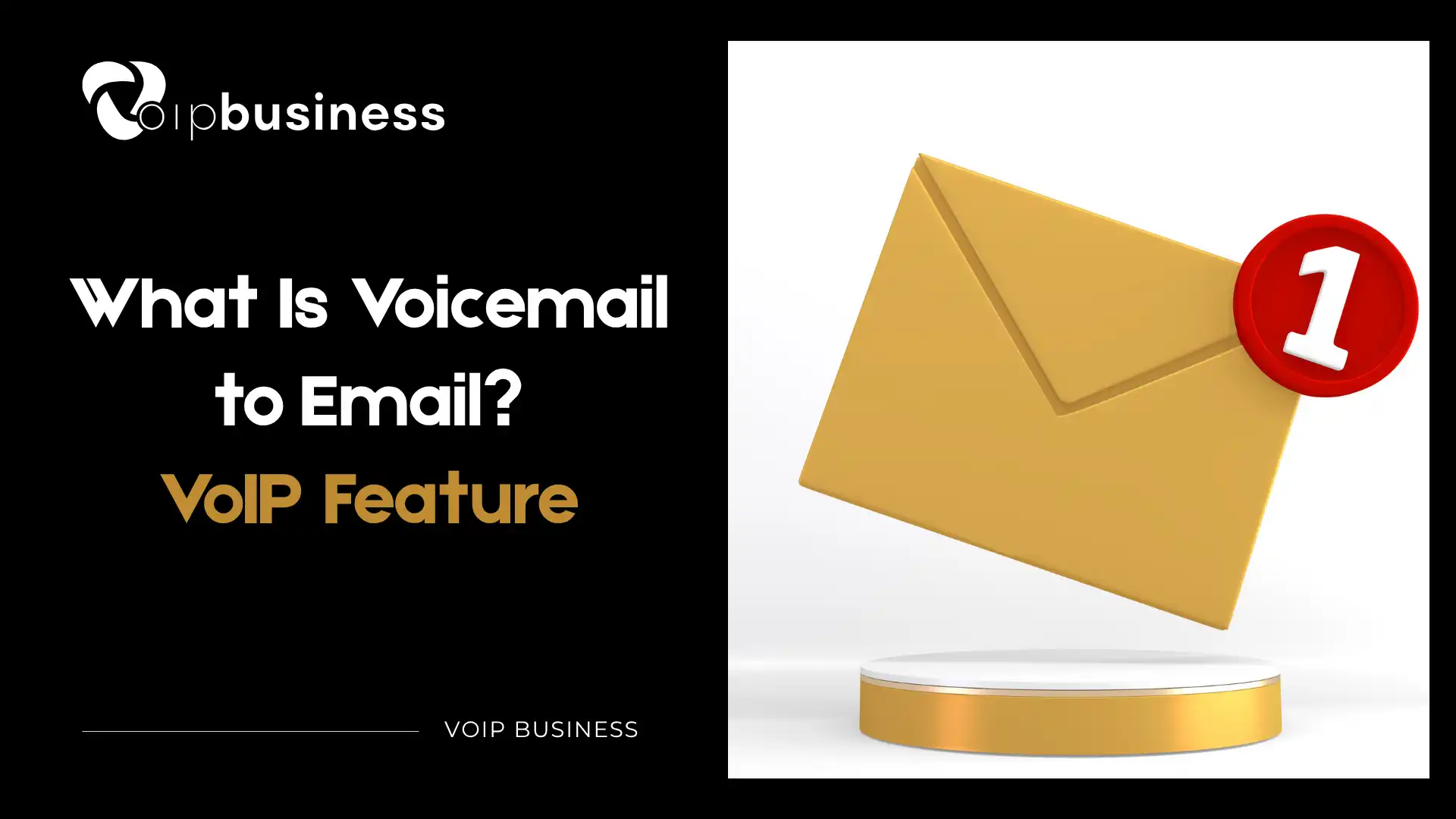 What Is Voicemail to Email - VoIP Feature